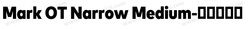 Mark OT Narrow Medium字体转换